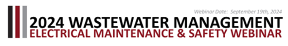 2024 Wastewater Treatment Electrical Maintenance & Safety Web.mp4